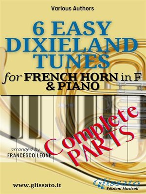 cover image of 6 Easy Dixieland Tunes--French Horn in F & Piano (complete)